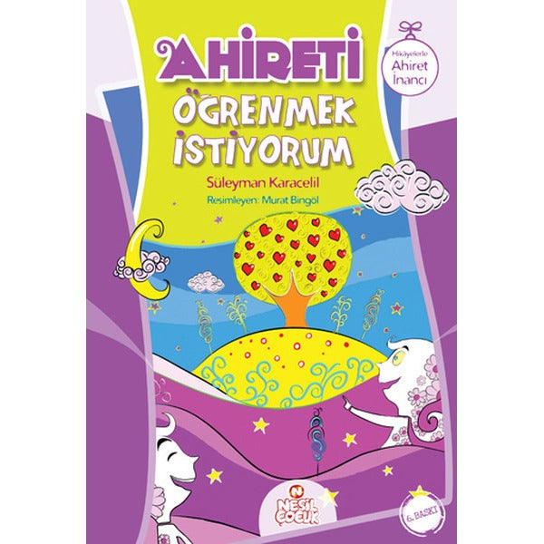 Ahireti Öğrenmek İstiyorum | Nesil Çocuk Yayınları