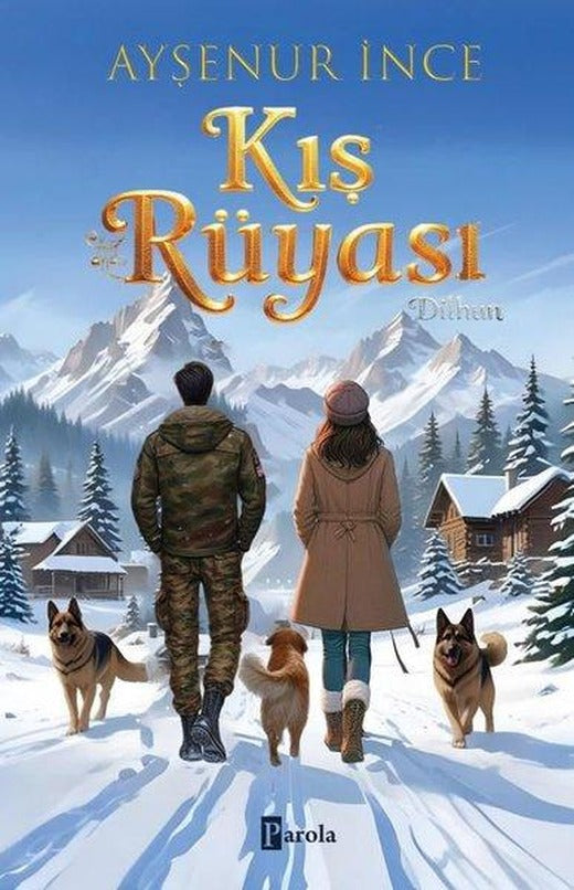 Kış Rüyası 1 - Dilhun | Parola Yayınları (İnce Kapak)