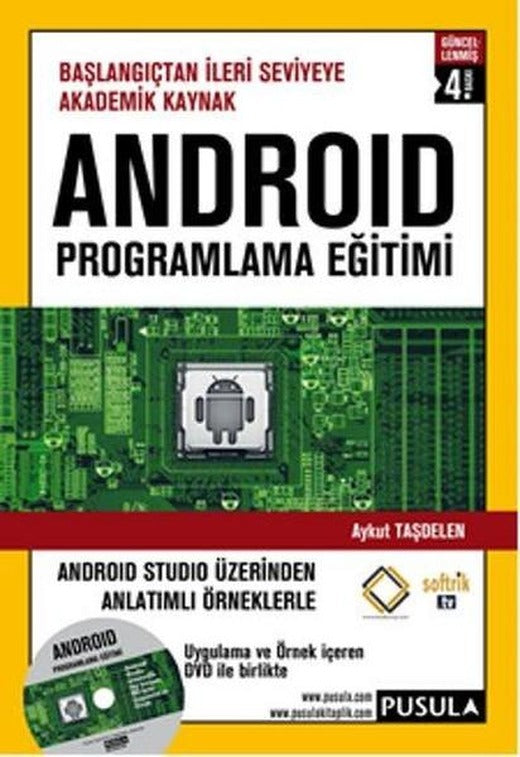 Android Studio Üzerinden Anlatımlı Örneklerle Android Programlama Eğitimi - DVD'li | Pusula Yayıncılık (İnce Kapak)