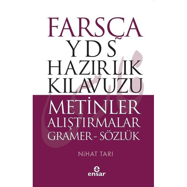 Farsça YDS Hazırlık Kılavuzu Metinler Alıştırmalar
