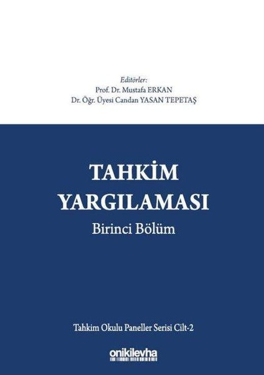 Tahkim Yargılaması Birinci Bölüm - Tahkim Okulu Paneller Serisi Cilt 2 | On İki Levha Yayıncılık (Ciltli)