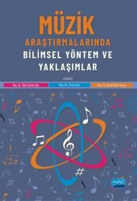Müzik Araştırmalarında Bilimsel Yöntem ve Yaklaşımlar | Nobel Akademik Yayıncılık (İnce Kapak)