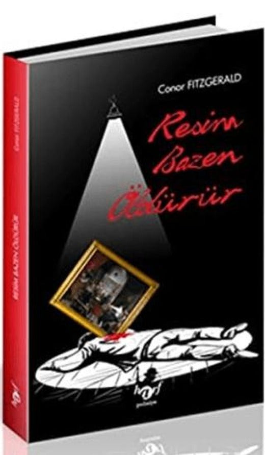 Resim Bazen Öldürür | Harf Eğitim Yayıncılık (Ciltsiz)