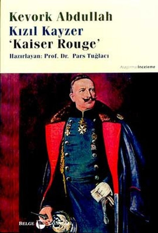 Kızıl KayzerKaiser Rouge | Belge Yayınları
