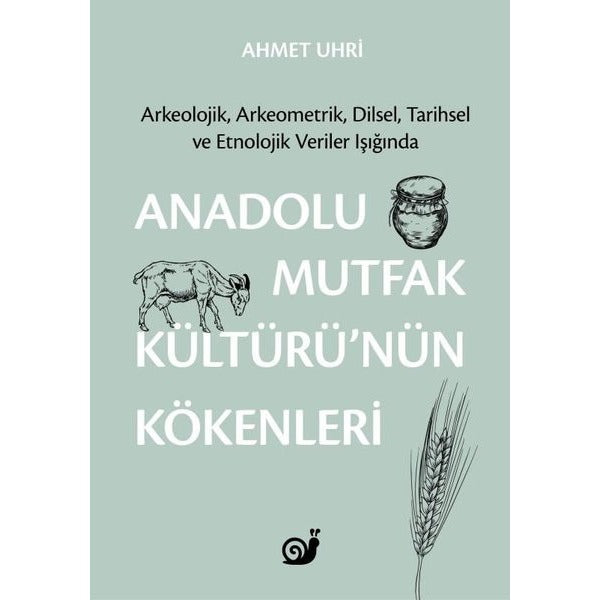 Anadolu Mutfak Kültürü’nün Kökenleri