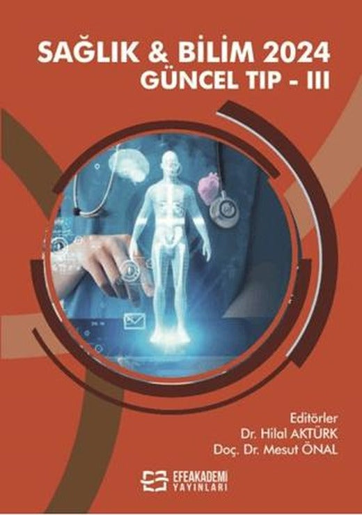 Sağlık & Bilim 2024: Güncel Tıp-III | Efe Akademi Yayınları (Ciltsiz)