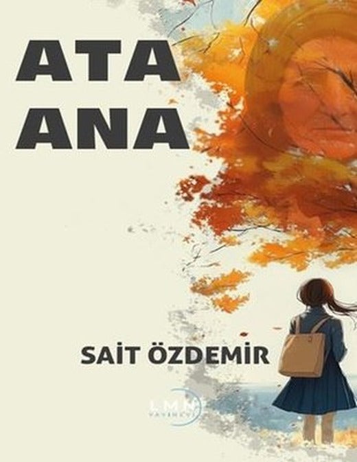 Ata Ana | Liman Yayınevi (İnce Kapak)