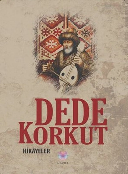 Dede Korkut Hikayeler | Nilüfer Yayınları