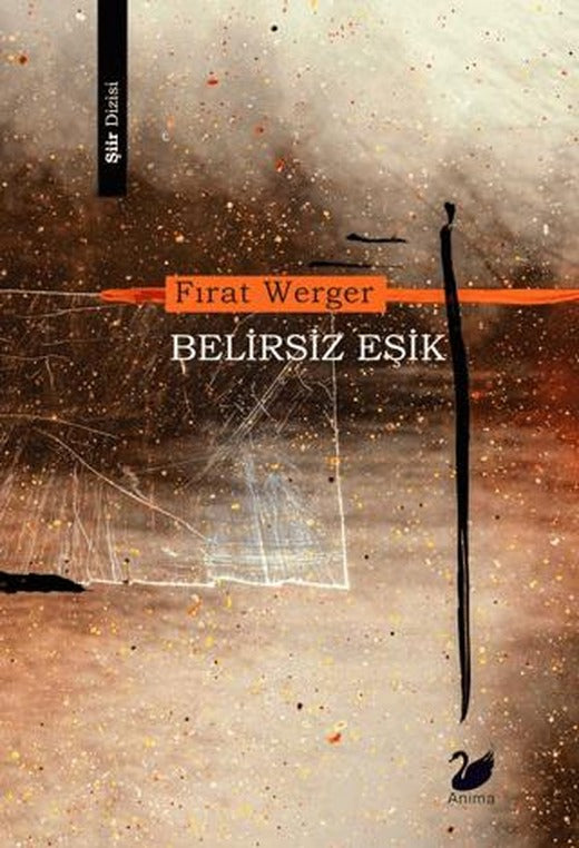 Belirsiz Eşik | Anima Yayınları (Ciltsiz)