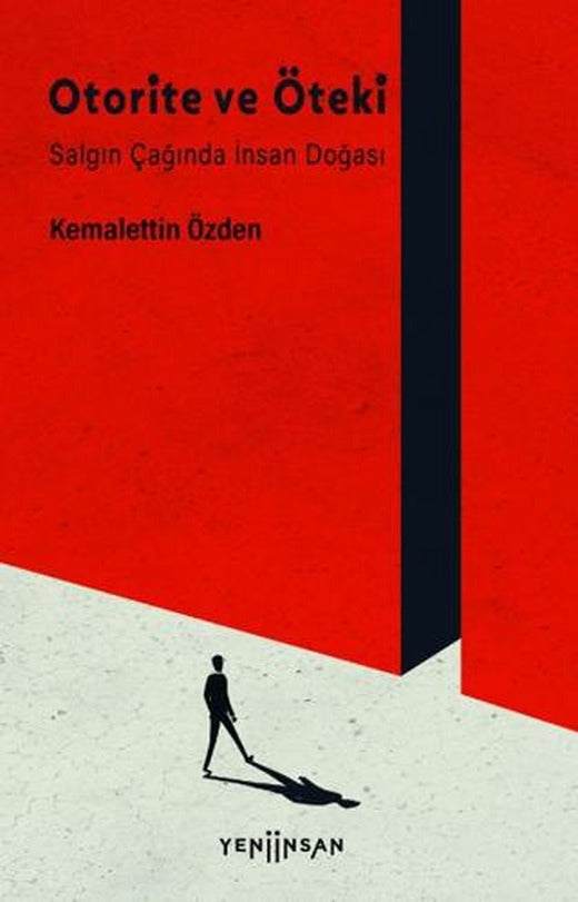 Otorite ve Öteki | Yeni İnsan Yayınevi (Ciltsiz)