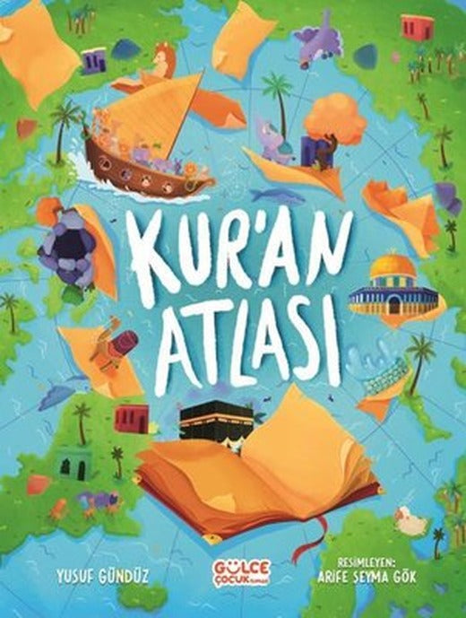 Kur'an Atlası | Gülce Çocuk (İnce Kapak)
