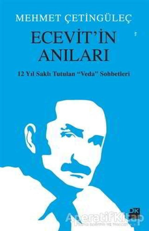 Ecevit’in Anıları - Mehmet Çetingüleç - Doğan Kitap