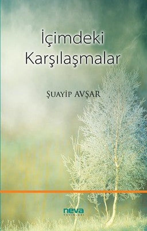 İçimdeki Karşılaşmalar | Neva Yayınları