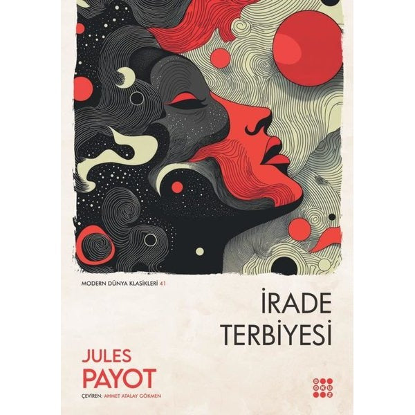 İrade Terbiyesi - Modern Dünya Klasikleri 41 | Dokuz Yayınları (İnce Kapak)