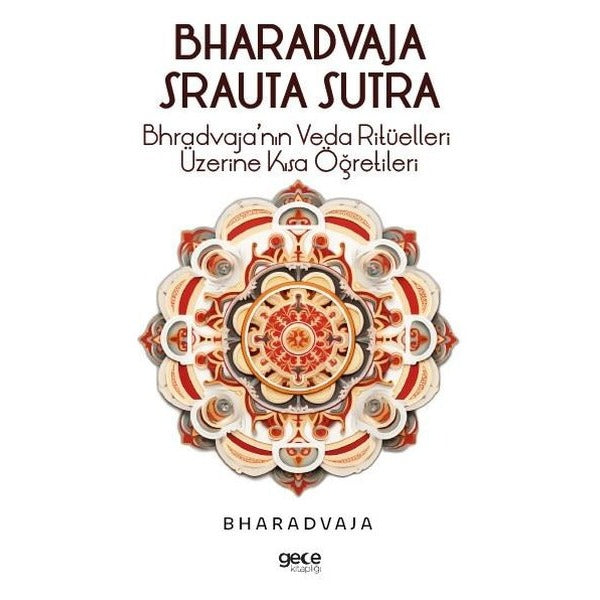 Bhradvaja Srauta Sutra | Gece Kitaplığı (Ciltsiz)