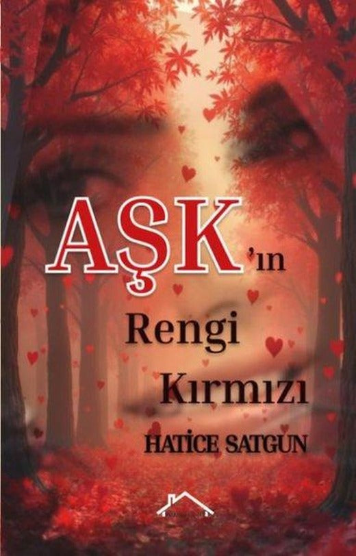 Aşk'ın Rengi Kırmızı | Kırmızı Çatı (İnce Kapak)