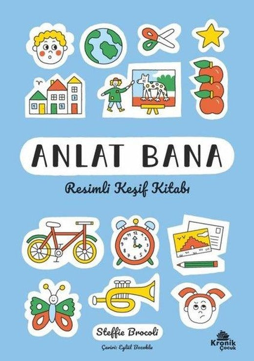 Anlat Bana - Resimli Keşif Kitabı | Kronik Kitap (İnce Kapak)