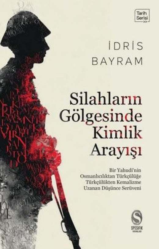 Silahların Gölgesinde Kimlik Arayışı | Spesifik Yayınları (Ciltsiz)