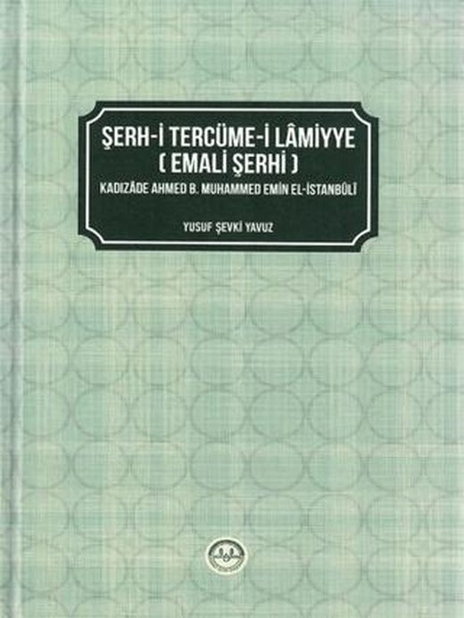 Şerh-i Tercüme-i Lamiyye (Emali Şerhi) | Diyanet İşleri Başkanlığı (Ciltli)