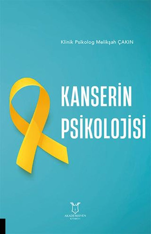 Kanserin Psikolojisi | Akademisyen Kitabevi (Ciltsiz)