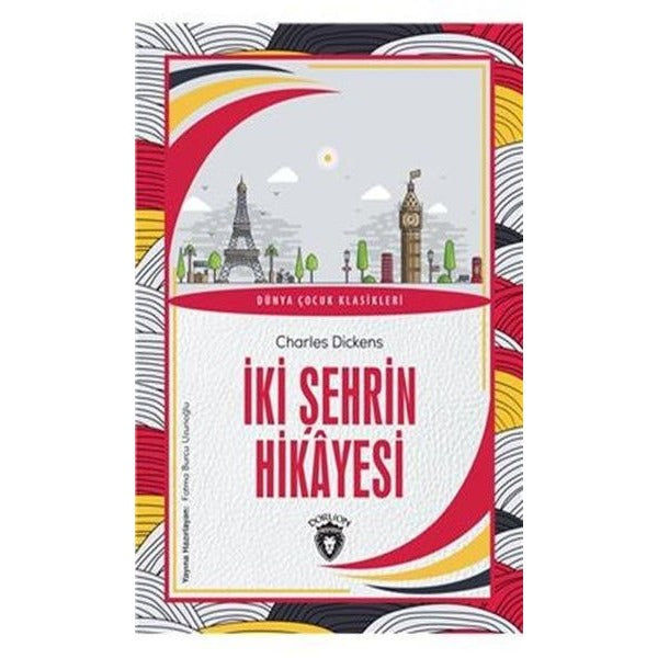 İki Şehrin Hikayesi | Dorlion Yayınları (Ciltsiz)