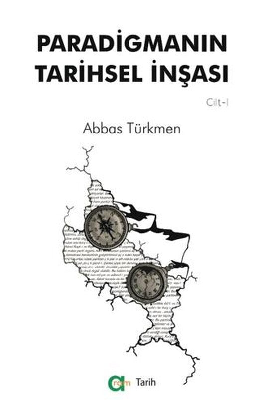 Paradigmanın Tarihsel İnşası
