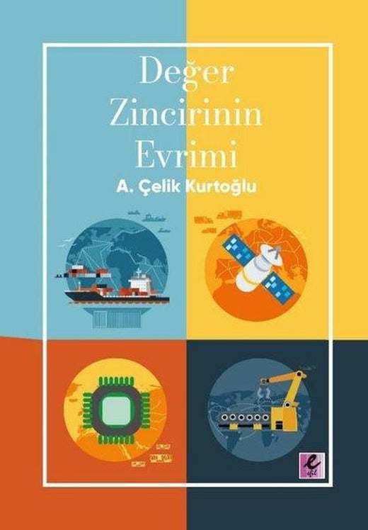 Değer Zincirinin Evrimi | Efil Yayınevi Yayınları (İnce Kapak)