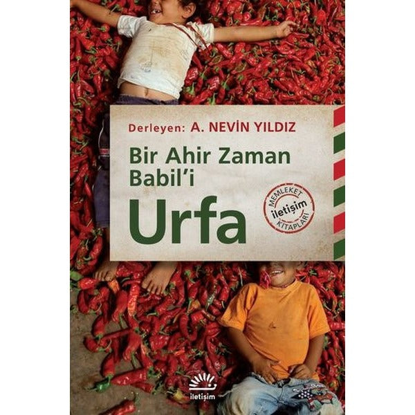 Urfa - Bir Ahir Zaman Babil'i | İletişim Yayınları