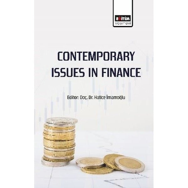 Contemporary Issues in Finance | Eğitim Yayınevi - Bilimsel Eserler (Ciltsiz)
