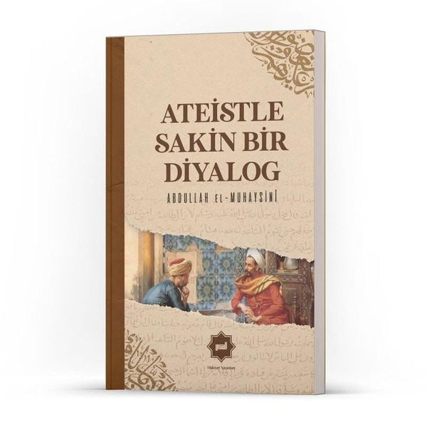 Ateistle Sakin Bir Diyalog | Hidayet Yayınları