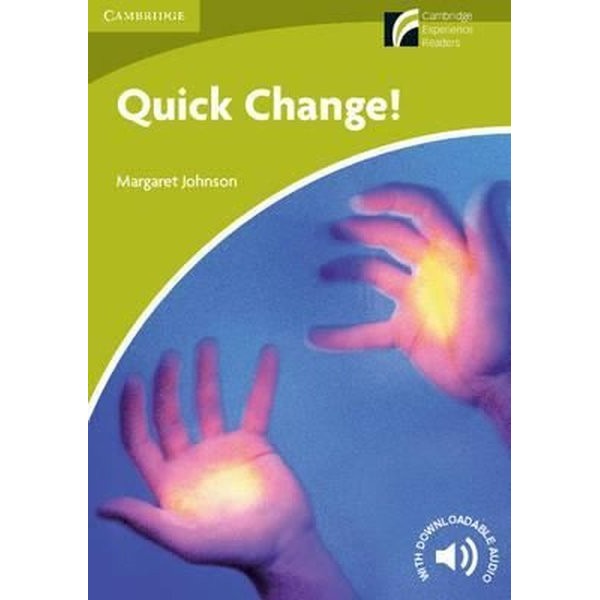 Quick Change!: Paperback | Cambridge Yayınları (Ciltsiz)