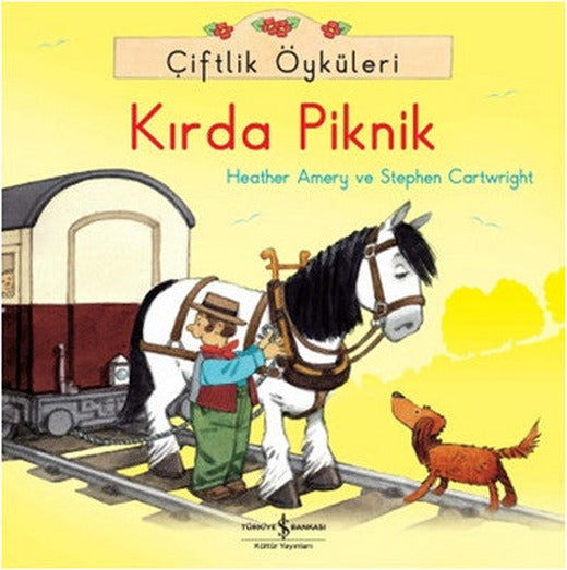 Çiftlik Öyküleri - Kırda Piknik | İş Bankası Kültür Yayınları