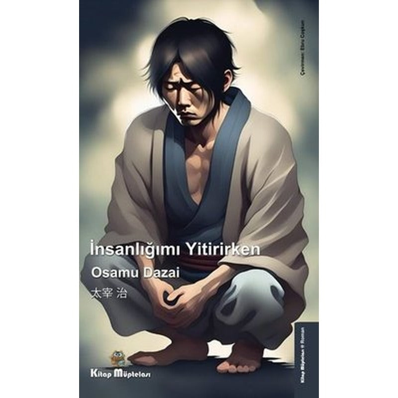 İnsanlığımı Yitirirken | Kitap Müptelası Yayınları