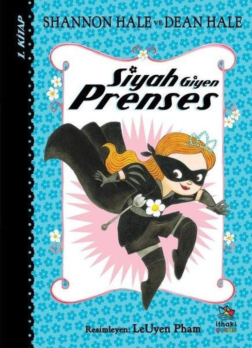 Siyah Giyen Prenses 1.Kitap | İthaki Çocuk (İnce Kapak)