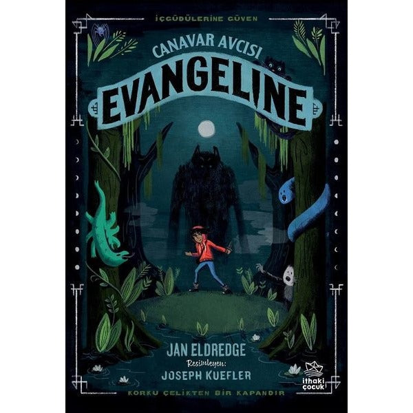 Canavar Avcısı - Evangeline | İthaki Çocuk