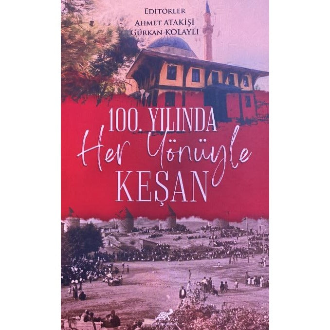 100. Yılında Her Yönüyle Keşan