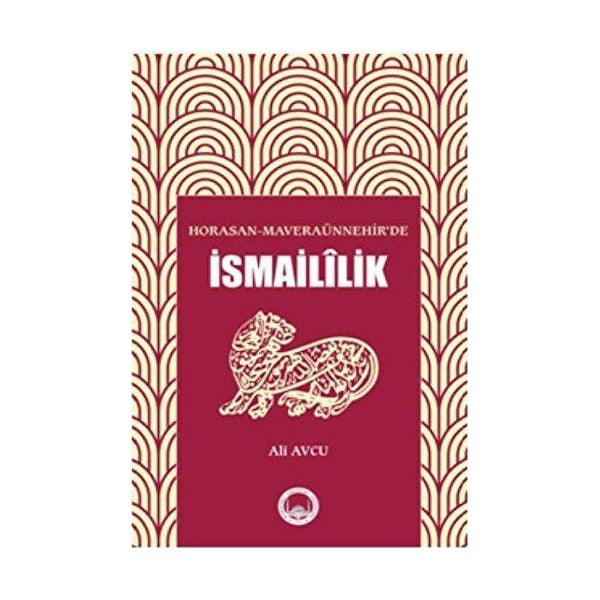 Horasan - Maveraünnehir’de İsmaililik