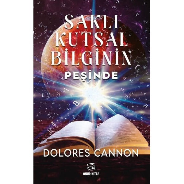 Saklı Kutsal Bilginin Peşinde | Onur Kitap (İnce Kapak)