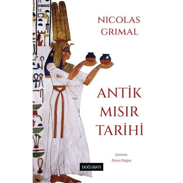Antik Mısır Tarihi | Doğu Batı Yayınları (Ciltli)