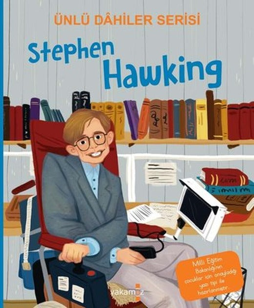 Stephen Hawking - Ünlü Dahiler Serisi | Yakamoz Yayınları