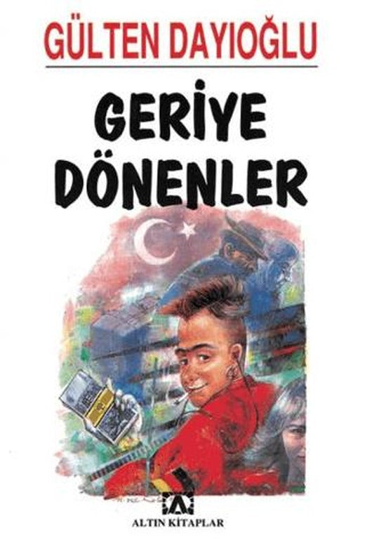 Geriye Dönenler | Altın Kitaplar (Ciltsiz)