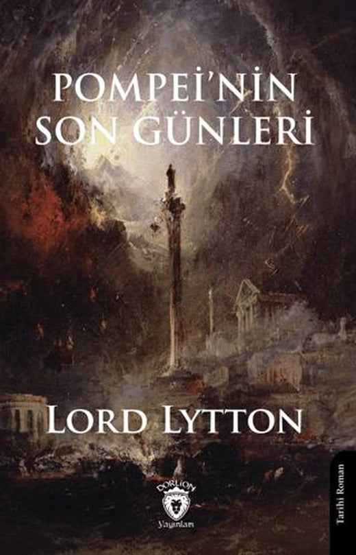 Pompei'nin Son Günleri | Dorlion Yayınları (Ciltsiz)