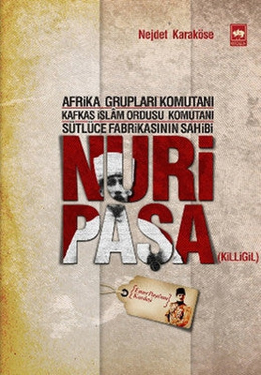 Nuri Paşa | Ötüken Neşriyat Yayınları