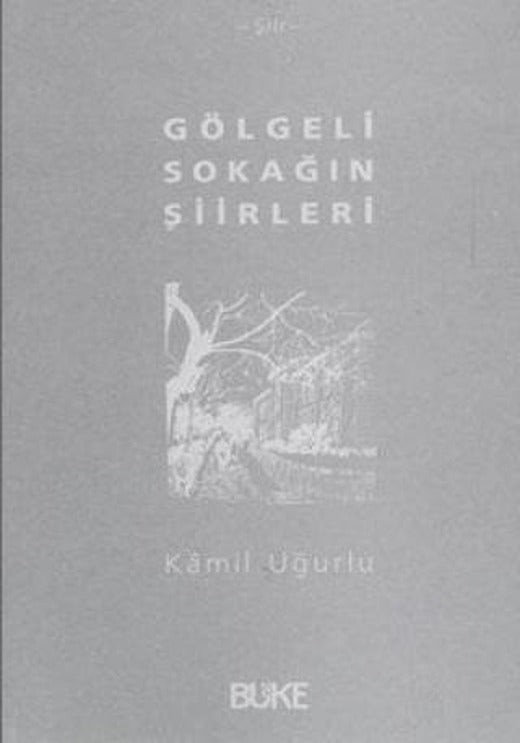 Gölgeli Sokağın Şiirleri | Büke Yayınları (Ciltsiz)