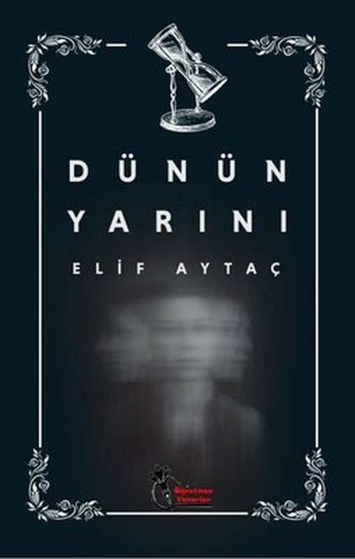 Dünün Yarını | Öğretmen Yazarlar Yayınları (İnce Kapak)