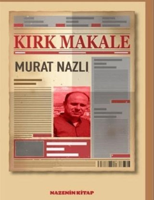Kırk Makale | Nazenin Kitap (Ciltsiz)