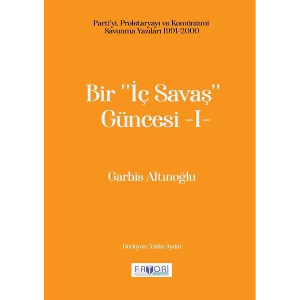 Bir "İç Savaş Güncesi" - I | Favori Yayınları (Ciltsiz)
