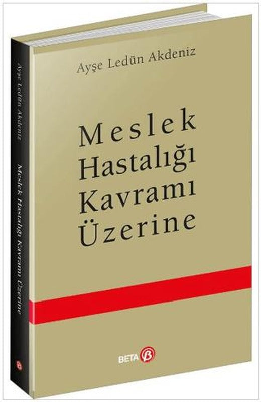 Meslek Hastalığı Kavramı Üzerine | Beta Yayınevi (Ciltsiz)
