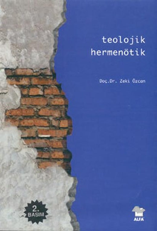 Teolojik Hermenötik | Alfa Yayıncılık (İnce Kapak)