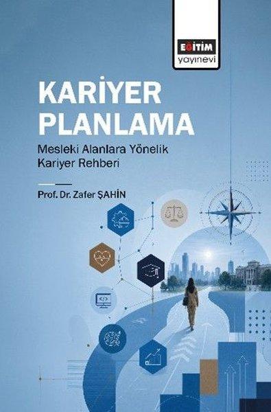 Kariyer Planlama - Mesleki Alanlara Yönelik Kariyer Rehberi | Eğitim Yayınevi (İnce Kapak) - Resim 1